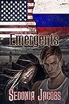 The Emergents by Sedonia Jacobs