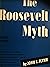 The Roosevelt Myth