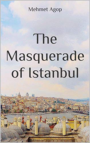 The Masquerade of Istanbul (Kindle Edition)