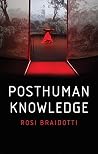 Posthuman Knowledge