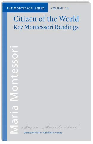 Citizen of the World: Key Montessori Readings (Paperback)