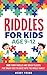 Riddles For Kids Age 9-12: ...