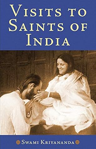 Visits to Saints of India: Sacred Experiences and Insights