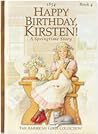 Happy Birthday, Kirsten by Janet Beeler Shaw