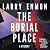 The Burial Place (Rob Soliz and Frank Pierce, #1)