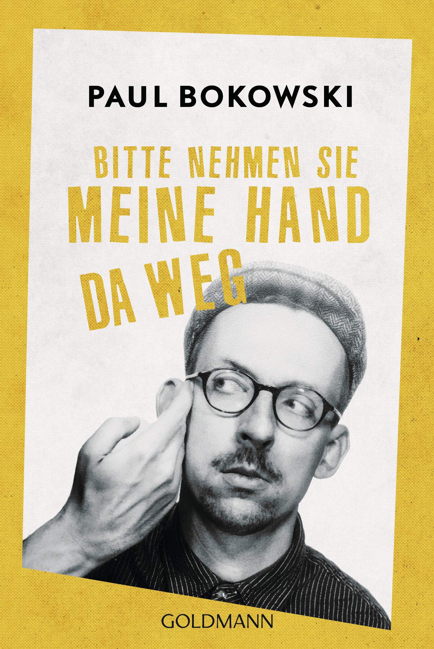 Bitte nehmen Sie meine Hand da weg (Paperback)