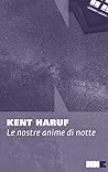 Le nostre anime di notte by Kent Haruf