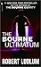 The Bourne Ultimatum (Jason Bourne, #3)