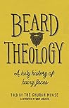 Beard Theology: A...