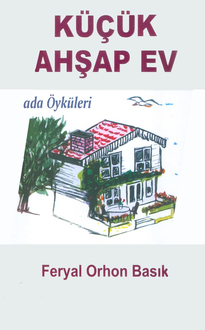Küçük Ahşap Ev: Ada Öyküleri (Paperback)