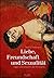 Liebe, Freundschaft und Sexualität: Fragen und Antworten der Philosophie