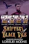 Shifters of Black Isle Complete Collection by Lorelei Moone