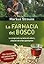 La farmacia del bosco: Le p...
