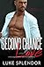 Second Chance Love: A Secon...
