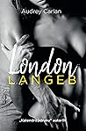 London langeb by Audrey Carlan