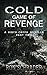 Cold Game of Revenge: A Birch Creek Novella Part Two
