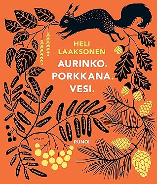 Aurinko. Porkkana. Vesi.