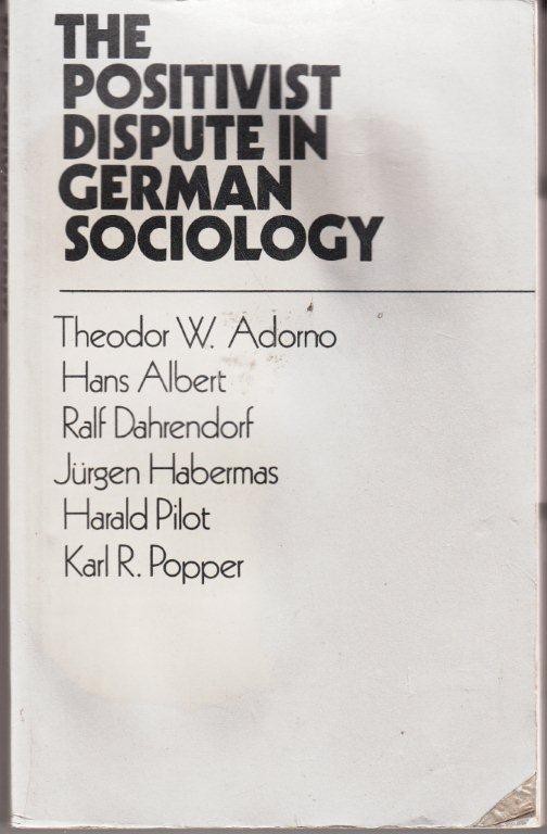 Positivist Dispute in German Sociology (English and German Edition)