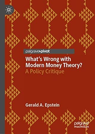 What's Wrong with Modern Money Theory?: A Policy Critique
