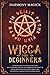Wicca for Beginners: A Star...