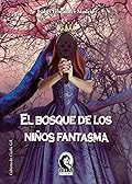El bosque de los niños fantasma