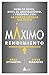Máximo rendimiento