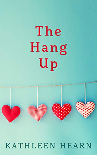 The Hang Up (Kindle Edition)