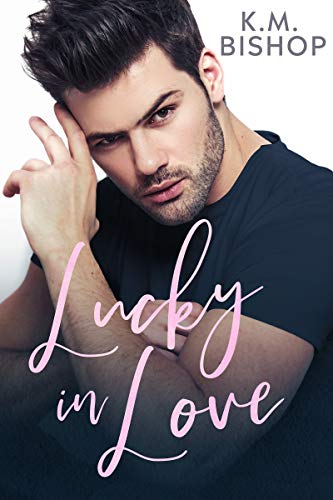 Lucky in Love (Kindle Edition)