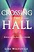 Crossing The Hall by Lori  Wojtowicz