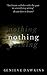 Nothing (How to Trigger the Apocalypse While Doing Nothing Special Book 4)