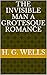 The Invisible Man A Grotesque Romance