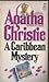 A Caribbean Mystery (Miss Marple, #10) by Agatha Christie