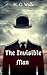 The Invisible Man A Grotesque Romance