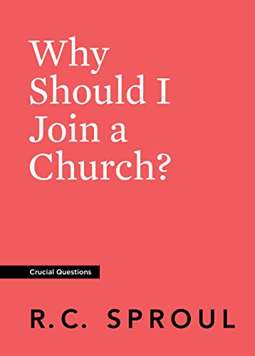 Why Should I Join a Church? (Crucial Questions)