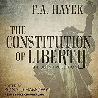 The Constitution of Liberty: The Definitive Edition