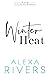 Winter Heat by Alexa Rivers
