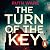 The Turn of the Key