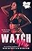 Watch Me