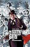 The Sixth Gun - Tome 1 by Cullen Bunn