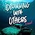 Drowning with Others