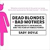Dead Blondes and ...