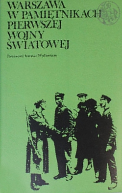 Warszawa w pamiętnikach pierwszej wojny światowej