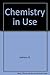 Chemistry in Use