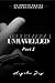 Unravelled Part 1