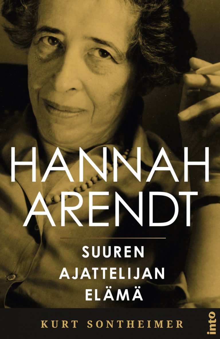 Hannah Arendt: Suuren ajattelijan elämä (Hardcover)
