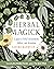 Herbal Magick by Gerina Dunwich Herbal Magick by Gerina Dunwich