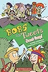Scout Camp! (Bobs and Tweets #4)
