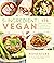 5-Ingredient Vegan: 175 Simple, Plant-Based Recipes for Delicious, Healthy Meals in Minutes