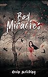 Bad Miracles