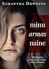 Minu armas naine by Samantha  Downing